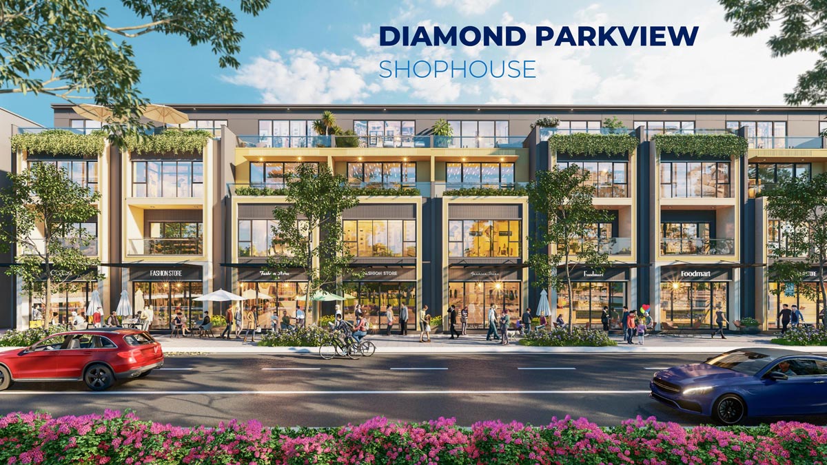 Kiến trúc shophouse Diamond Parkview